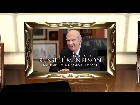 President Russell M. Nelson: Brilliant Mind - Gentle Heart