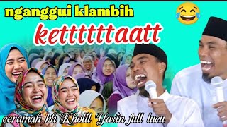 Download lagu PADDENG BELLURREH😂, ceramah terb4ru kh Kholil Yasin full lucu bikin ngakak #khkholilyasinlucu  mp3