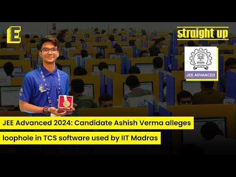 JEE Advanced 2024: Candidate Ashish Verma alleges loophole in ...