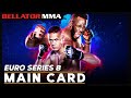 Main Card | EuroSeries 8: Edwards vs. Van Steenis