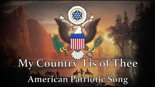 American Patriotic Song: My Country Tis of Thee
