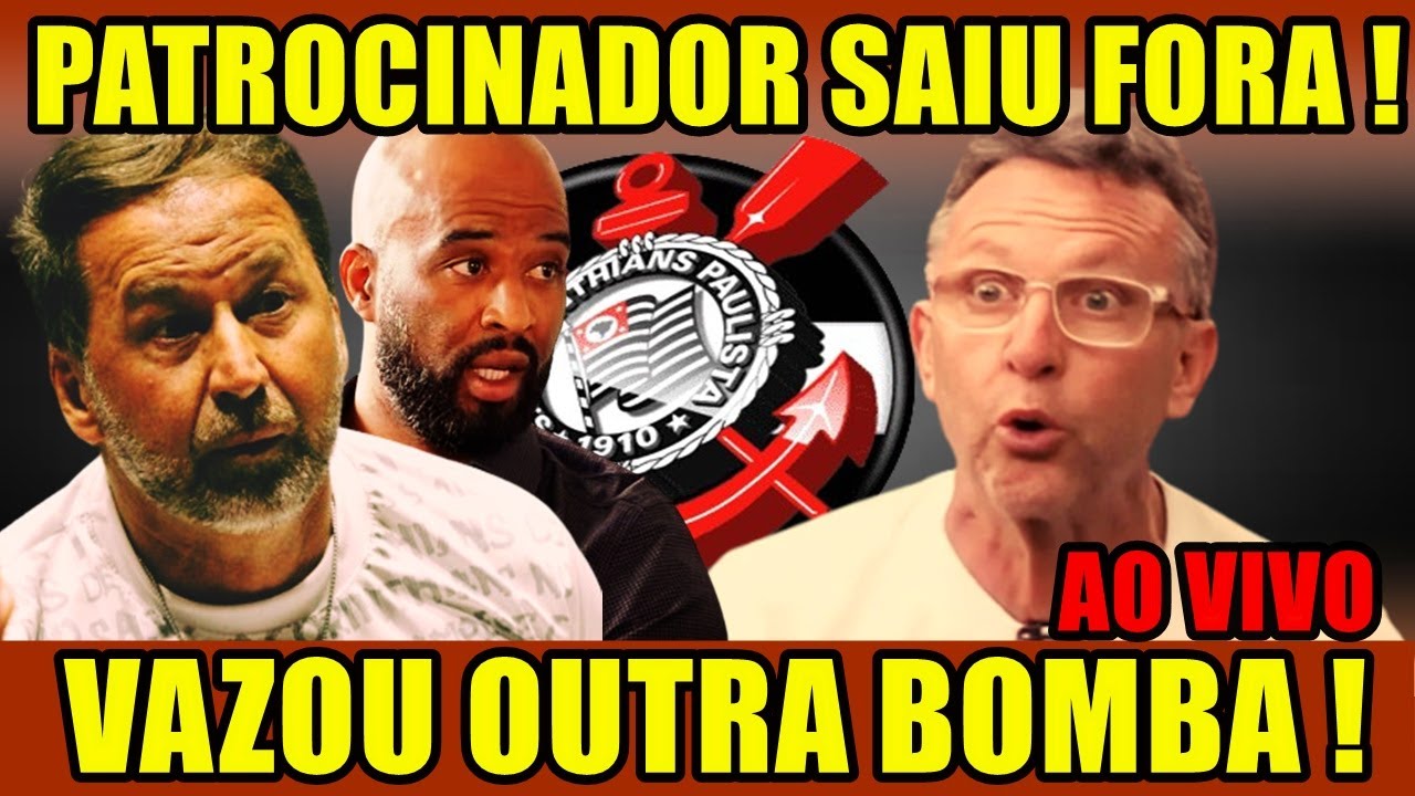 BOMBA VAZOU AGORA !  SAÍDA DE PATROCINADOR MASTER DO TIMÃO ! REUNIÃO MARCADA AS PRESSAS !