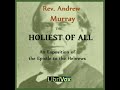 The Holiest of All by Andrew MURRAY read by Christopher Smith Part 1/3 | Full Audio Book
