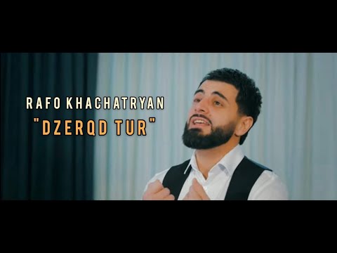 RAFO KHACHATRYAN - DZERQD TUR