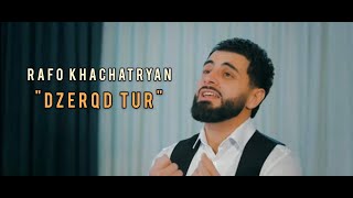 Rafo Khachatryan - Dzerqd Tur (2021)