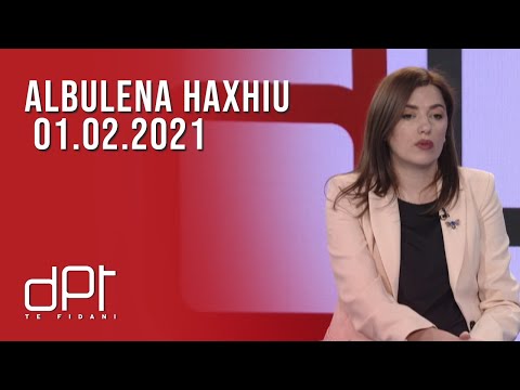 DPT, Albulena Haxhiu - 01.02.2021 | T7