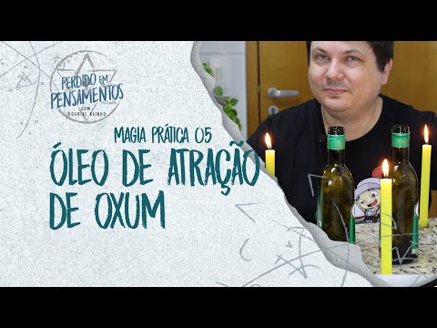Magia Prática 05 - Óleo de Atração de Oxum