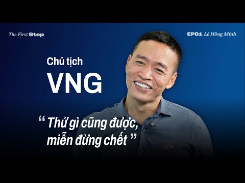 #TheFirstStep EP 1 | Chủ tịch VNG: "Nếu không làm, sẽ không tồn tại" | VnExpress