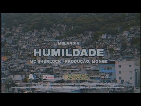Mc Sherlock - Humildade - Prod. Monge (OFICIAL VIDEO)