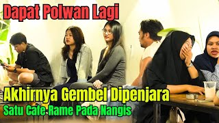 Download lagu Dapat POLWAN Lagi | Akhirnya Gembel Dipenjara, Satu Cafe Rame Pada Nangis mp3