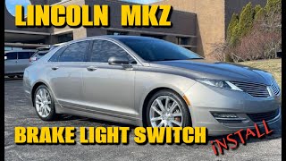 Brake Lights Stuck On ! - Brake Light Switch - How To Repair- Lincoln MKZ 2015