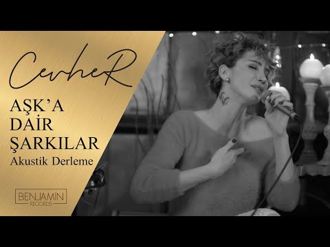Cevher - Aşk' a Dair Şarkılar (Akustik Derleme)