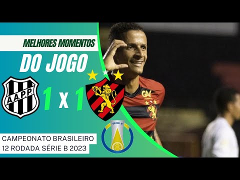 PONTE PRETA 1X1 SPORT RECIFE MELHORES MOMENTOS DO JOGO DO CAMPEONATO BRASILEIRO SÉRIE B 2O23