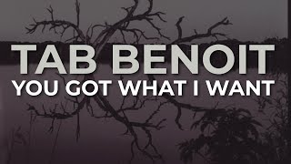 Tab Benoit - You Got What I Want (Official Audio)