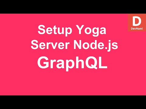 GraphQL How To Setup GraphQL Yoga Server with Node js