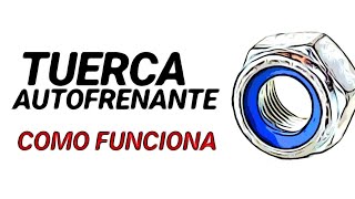 Tuerca con traba (autofrenante). Excelente invento !