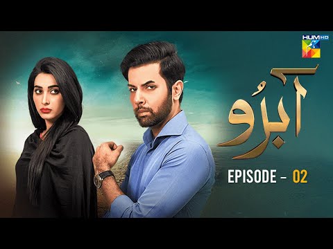 Abru - Episode 02 - ( Eshal Fayyaz & Noor Hassan Rizvi ) - HUM TV