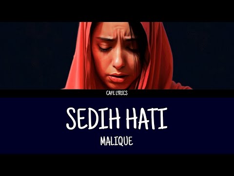Malique - Sedih Hati (lirik)