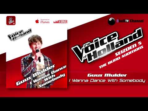 Guus Mulder - I Wanna Dance With Somebody (The voice of Holland 2014 The Blind Auditions Audio)