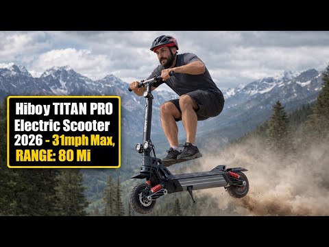 Hiboy TITAN PRO 2026: 31 mph, 80 mi range, 330 lb max load
