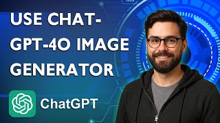 How To Use Chatgpt-4o Image Generator [2026 Guide]