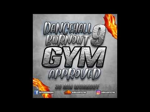 DJ BILL GATES - DANCEHALL BURNOUT VOL. 9