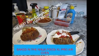THE BEST STUFFED BAKED POTATO YOU WILL EVER EAT / NINJA FOODi XL PRO AIR OVEN AND BAKED POTATO