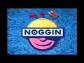 Noggin Commercials 07 23 1999