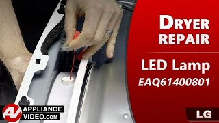 Dryer Repair - LED Lamp - Factory Technician Diagnostics & Troubleshooting