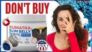 SUMATRA SLIM BELLY TONIC   ⚠️ NEW WARNING! ⚠️   Sumatra Slim Belly Tonic for Weight Loss