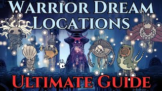 All 7 Warrior Dream Boss Locations - Hollow Knight Full guide
