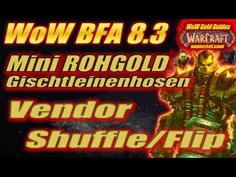 Mini ROHGOLD Gischtleinenhosen - Vendor Shuffle/Flip 💰 @ 2 Gold max Gischtleinen| WoW Gold Guide BFA