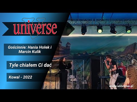 Universe - Tyle chciałem ci dać - KOWAL - 04.06.2022