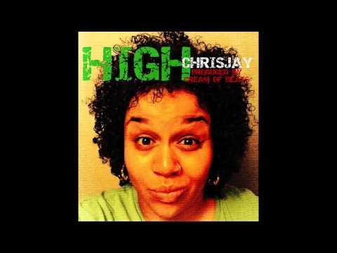 ChrisJay - HIGH (prod. Cream Of Beats)