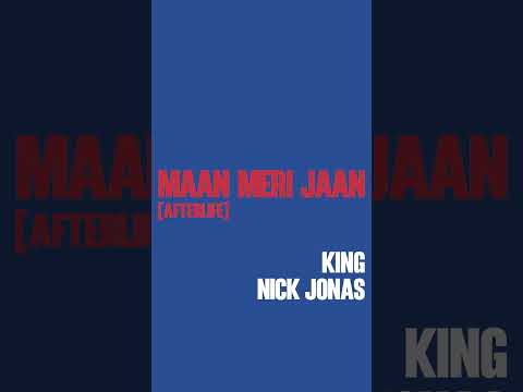 King and Nick Jonas are a match made in heaven! ‘Maan Meri Jaan (Afterlife)’ is out now 🔥