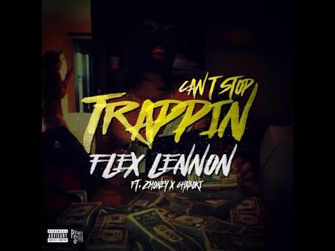 Chaboki x ZMoney x Flex Lennon - Can't Stop Trappin (Chiraq Central Exclusive)