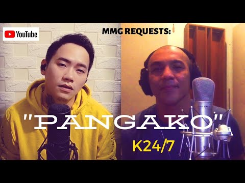 "PANGAKO" By: K24/7 (MMG REQUESTS)
