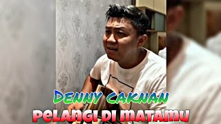 Download lagu Denny caknan Pelangi diMatamu mp3