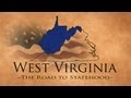 West Virginia The Road To Statehood New