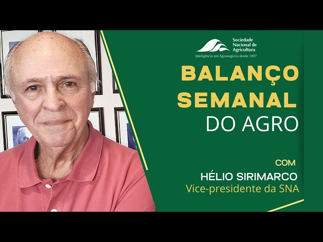 Balanço Semanal do Agro - 09 de outubro
