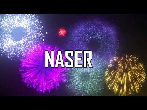 ♪♪  HAPPY BIRTHDAY NASER  ♪♪