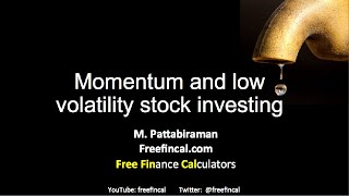 Momentum stock investing and low volatility stock investing in India