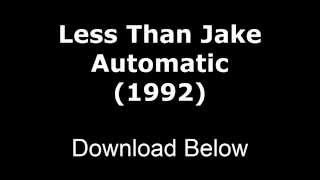 Less Than Jake - Automatic (WITH LYRICS)