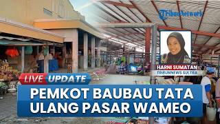 Pemkot Baubau Mulai Penataan Pasar Wameo, Para Pedagang Dilarang Jualan di Tepi Jalan