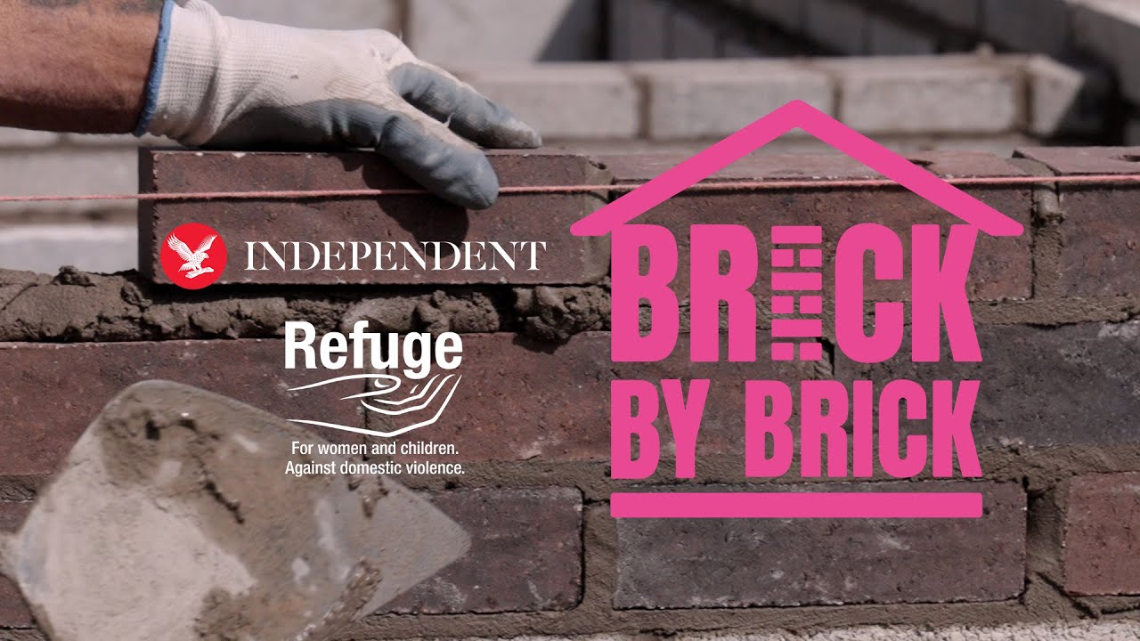 Build a safe house for survivors of domestic abuse with The Independent and Refuge’s Brick By Brick