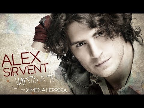 Alex Sirvent feat Ximena Herrera - Junto a ti