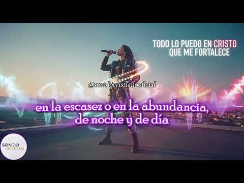 Todo lo puedo en Cristo - Sonido Cristiano