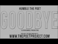 Humble The Poet - Goodbye 