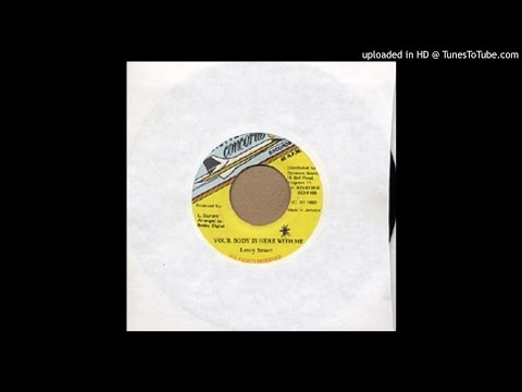 Leroy Smart - Your body is here with me (Love Bump Riddim)
