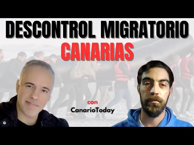 DESCONTROL MIGRATORIO EN CANARIAS
